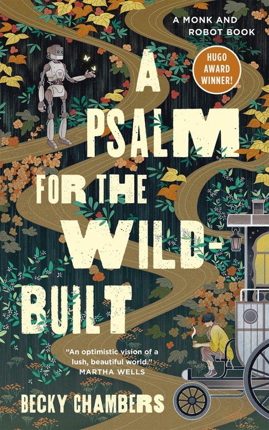A Monk & Robot A Psalm for the Wild-Built Hardcover