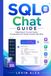 SQL Chat GUIDE: Mastering AI-Powered Query Conversations for Faster, Smarter SQL Work