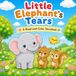 Little Elephant’s Tears: A Read-and-Color Storybook
