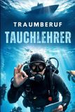 Traumberuf Bol Traumberuf Tauchlehrer