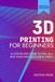 3D Libri GmbH 3D Printing for Beginners