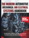 The Modern Automotive Mechanical And Electrical Systems Handbook: Combustion, Hybrid, and Electric Vehicle Fundamentals with Worked Diagnostics