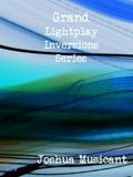 Grand Lightplay Inversions Series