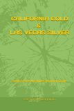 California Gold & Las Vegas Silver: Sasha’s Slot Machines Winning Guide