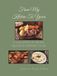 From My Kitchen To Yours: A Collection of Recipes, Quotes and Comfort Foods
