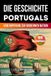 Geschichte Bookmundo Geschichte Portugals Paperback
