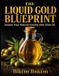 The Libri GmbH The Liquid Gold Blueprint: Unlock Your Natural Vitality with Olive Oil