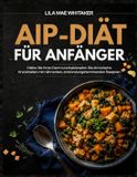 AIP-DIÄT Libri GmbH Aip-Diät Für Anfänger