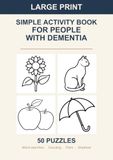 Large Print Activity Book for People with Dementia: 50 Gentle Puzzles - Word Searches, Counting, Matching Pairs and Shadows - One Puzzle Per Page with a Blank Reverse Side