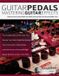 Guitar Libri GmbH Guitar Pedals – Mastering Guitar Effects: Discover How To Use Pedals and Chain Effects To Get The Ultimate Guitar Tone