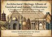 Architectural Heritage Album of Vanished and Extant Civilizations: A Visual Journey Through Global History with Digitally Restored Ancient Structure ... einer Historischen Architectur. 1725