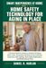 Home Safety Technology for Aging in Place: A Practical Guide for Seniors to Smoke & CO Alerts, Water Leaks, Temperature Monitoring, Door & Window Awareness, Safer Lighting, and Backup Plans