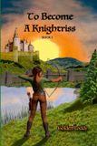 To Libri GmbH To Become A Knightriss Paperback