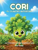 Cori, Bol Cori, el cilantro aromático