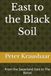 East to the Black Soil: From the Sauerland East to The Banat