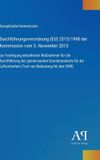 GPSR Kontakt Durchführungsverordnung (EU) 2015/1998 der Kommission vom 5. November 2015 Hardcover