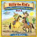 Billy the Kid's Close Encounters of the 5th Kind