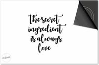 Dietrix Inductie beschermer 60x52 - afdekplaat inductie mat - Quotes - The Secret Ingredient is Always Love Wit