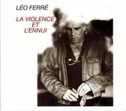 Leo Ferre La Violence Et L'Ennui CD