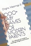 1000+ Libri GmbH 1000+ Baby Names for Modern Parents