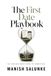 The First Date Playbook: Proven Strategies for Planning, Executing, and Mastering Your Perfect First Date—From Setting the Scene to Confident Follow-Up