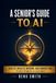 A Senior's Guide to AI: Health, Wealth, Wisdom, and Connection, in Plain English, at Your Pace