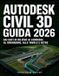 Autodesk Autodesk Civil 3D Guida 2026