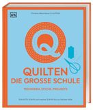 Quilten Dorling Kindersley Verlag Quilten - die große Schule