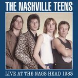 Live The Nashville Teens Live at the Nag's Head 1983