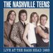 Live The Nashville Teens Live at the Nag's Head 1983