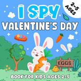 Easter Gifts For Kids: I Spy Easter Book for Kids Ages 2-5: Fun Bunny, Egg & Spring Search and Find Game – Cute Easter Basket Stuffer Gift for Boys and Girls