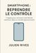 Smartphone Libri GmbH Smartphone : reprendre le contrôle: 7 étapes pour décrocher de votre téléphone, retrouver votre focus et vivre plus présent.
