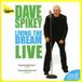 Living Spikey Dave - Living The Dream
