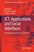 ICT: Springer Nature Lecture Notes in Networks and Systems: ICT: Applications and Social Interfaces