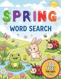 Spring Word Search for Kids: 100 Fun & Educational Puzzle Pages Featuring Animals, Flowers, and Insects for Ages 6-12 | Springtime Activity Book for Boys and Girls