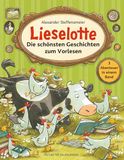 Lieselotte Fischer Sauerländer Lieselotte - Die schönsten Geschichten zum Vorlesen