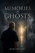 Memories of Ghosts