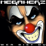 Wer Megaherz - Wer Bist Du