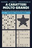 Giochi di logica e di numeri a caratteri molto grandi