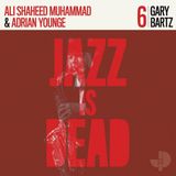 Konkurrent Gary Bartz / Ali Shaheed Muhammad & Adrian Younge - Jazz Is Dead 006 (CD)