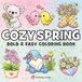Cozy Spring Bold and Easy Coloring Book