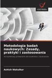 Metodologia Wydawnictwo Nasza Wiedza Metodologia badań naukowych