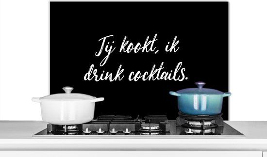 KitchenYeah Spatscherm keuken 90x60 cm - Kookplaat achterwand Jij kookt, ik drink cocktails - Quotes - Spreuken - Cocktail - Drank - Muurbeschermer - Spatwand fornuis - Hoogwaardig aluminium