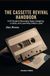 The Cassette Revival Handbook: A DIY Guide to Recording Tapes, Designing J-Cards, and Launching a Micro-Label