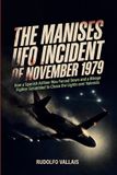 The Libri GmbH The Manises UFO Incident of November 1979: How a Spanish Airliner Was Forced Down and a Mirage Fighter Scrambled to Chase the Lights over Valencia