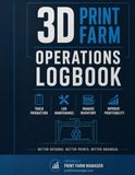 3D Print Farm Operations Logbook