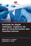 Procédé Editions Notre Savoir Procédé de dépôt chimique, capteurs de gaz et caractérisation des couches minces Paperback