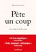 Pète un coup: L'art subtil de lâcher prise