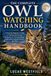 THE COMPLETE OWL WATCHING HANDBOOK