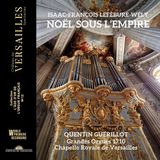 Outhere Chateau de Versailles Quentin Guérillot, Maud Bessard-Morandas - Noël Sous L'Empire (CD)